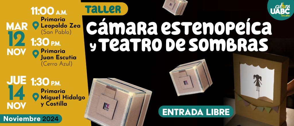 CÁMARA ESTENOPEÍCA Y TEATRO DE SOMBRAS